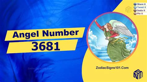 3681 Angel Number Spiritual Meaning And Significance - ZodiacSigns101