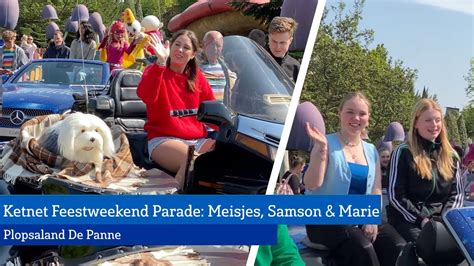 Ketnet Feestweekend Parade Met Samson Marie En Meisjes