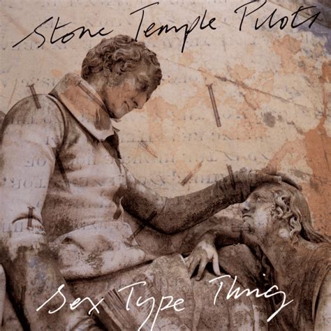 Stone Temple Pilots Sex Type Thing Lyrics Genius Lyrics