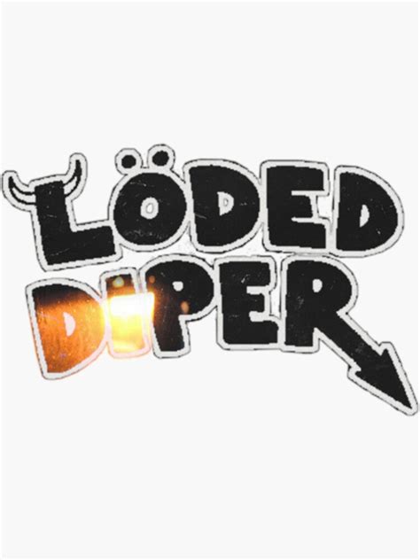 Loded Diper Sticker For Sale By Hopeshopuk Redbubble