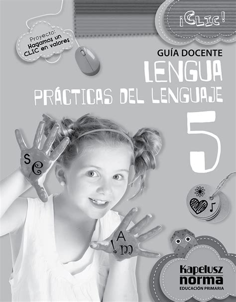 CLIC PRÁCTICAS DEL LENGUAJE 5 Editorial Kapelusz