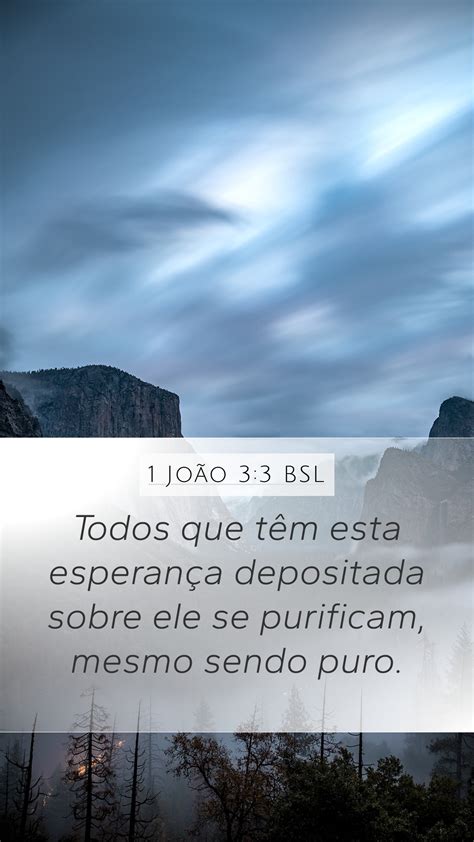 1 João 3 3 BSL Mobile Phone Wallpaper Todos que têm esta esperança