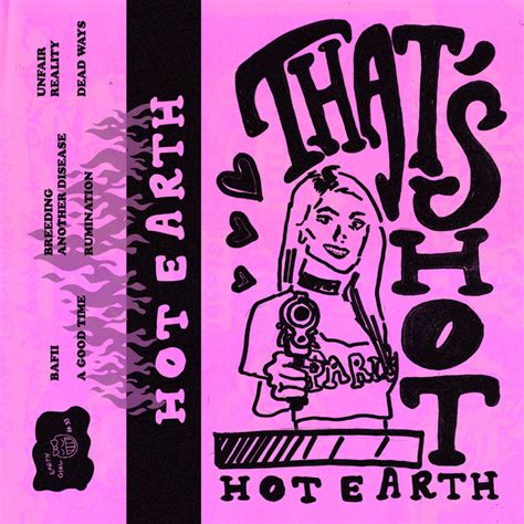 THAT S HOT HOT EARTH Earth Girl Tapes