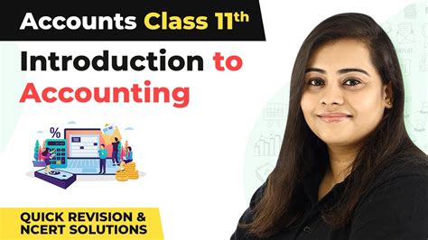 Introduction To Accounting Full Chapter Revision And Ncert Solutions Class 11 Accounts Chapter