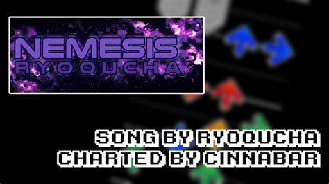 Stepmania Chart — Nemesis By Royqucha Youtube