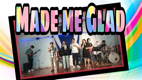 Made Me Glad Hillsong Music Cover Christian Song Music Video