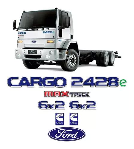 Kit Adesivos Emblemas Ford Cargo E X Maxtruck Cummins Frete Gr Tis