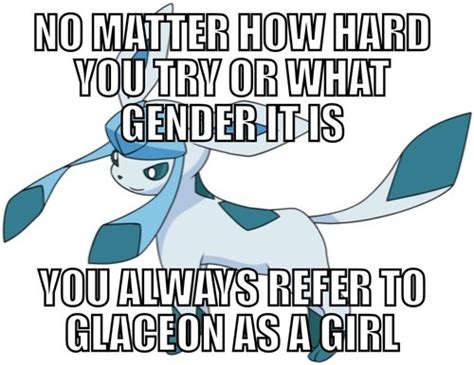 Pokémemes - glaceon - Pokemon Memes - Pokémon, Pokémon GO - Cheezburger