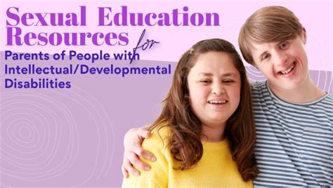 Sex Education Resources That Target Intellectual Developmental Disabilities