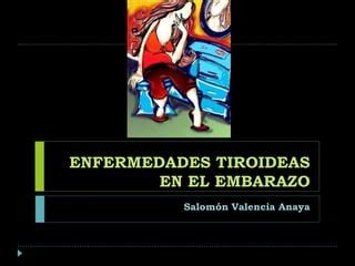 Enfermedades Tiroideas En El Embarazo Ppt