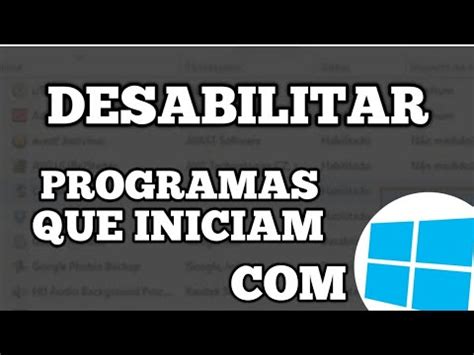 Como Desativar Programas Que Iniciam O Windows YouTube