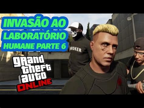 Grand Theft Auto V INVASÃO AO LABORATÓRIO HUMANE PARTE 6 YouTube