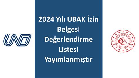 2024 Yılı Ubak İzin Belgesi Değerlendirme Listesi Yayımlanmıştır