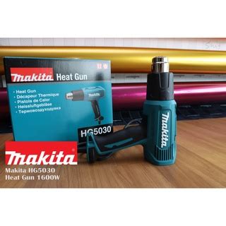 Makita Heat Gun Hg Hot Air Gun Heat Gun Shopee Malaysia