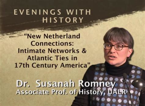 Dr Susanah Romney New Netherland Connections Promo Ualr Tv