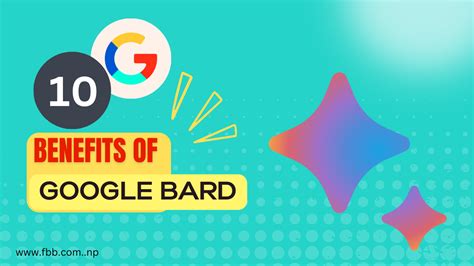 10 Benefits Of Google Bard