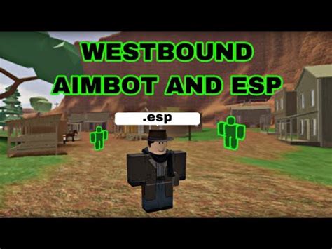 Roblox Westbound Script Aimbot And Esp Pastebin Youtube