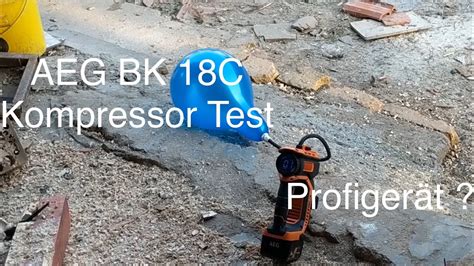 AEG BK 18C Akku Kompressor Test Ist es ein wirkliches Profigerät