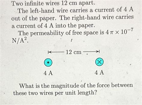 Solved Two Infinite Wires Cm Apart The Left Hand Wire Chegg