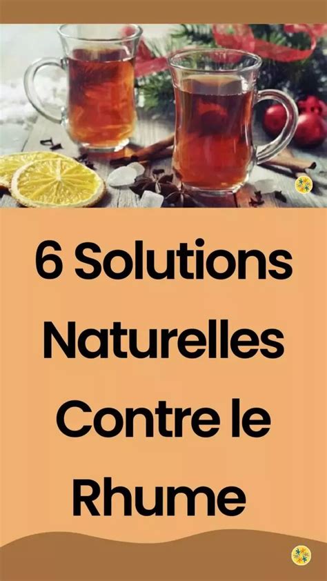 Luttez Contre Le Rhume Avec 6 Remèdes Naturels Efficaces Remèdes