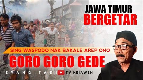 Hati Hati Jawa Timur Akan Di Landa Bencana Iki Sing Tak Tompo Ngger