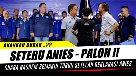 DI PASTIKAN BUBAR SETERU ANTARA ANIES DAN SURYA PALOH MEMBUAT