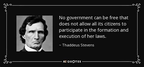 TOP 17 QUOTES BY THADDEUS STEVENS | A-Z Quotes