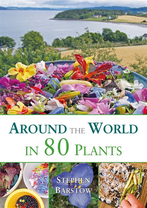 Around The World in 80 Plants | Chelsea Green Publishing