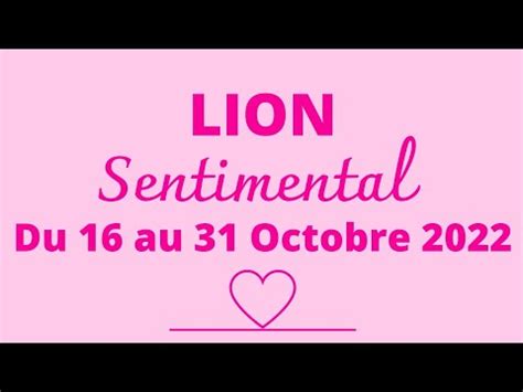 LION Tirage SENTIMENTAL Du 16 Au 31 Octobre 2022 Renaissance