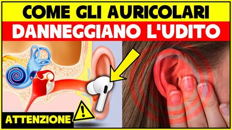 Gli Auricolari Danneggiano Le Orecchie E L Udito Gli Auricolari Fanno