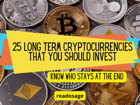 25 Best Cryptocurrencies To Invest In For The Long Term Readosage