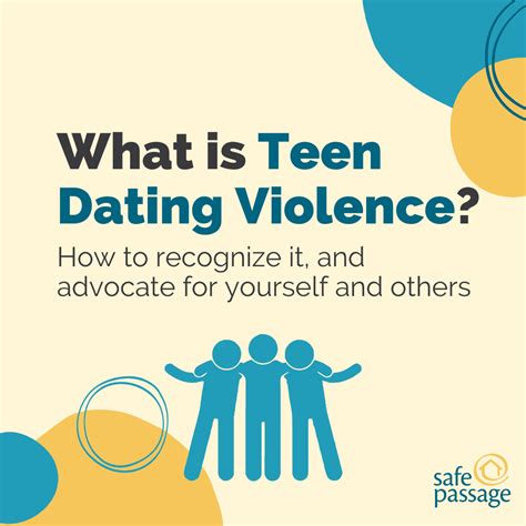 Teen Dating Violence What Are The Facts Safe Passage