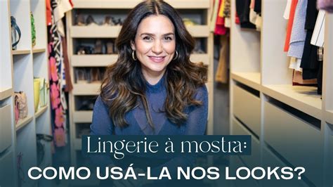 Como usar LINGERIE À MOSTRA nos looks YouTube