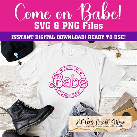 Come On Bride Babe Lets Go Party Svg Png Files Instant Etsy
