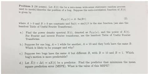 Solved Let X T The Be A Zero Mean Wide Sense Stationary Chegg