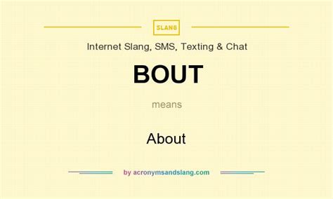 Bout About In Internet Slang Sms Texting And Chat By