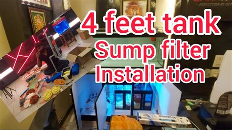 4 Feet Fish Tank Sump Filter Setup Step By Step Installation Sump