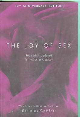 The Joy Of Sex Comfort Alex 9780743477741 Amazon Books