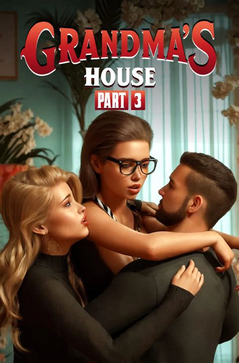 Grandma S House Lewdflix Play Porn Games