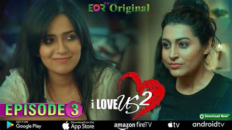 I Love Us 02 Web Series Episode 03 Lesbian Web Series Of 2023 EORTV Original Footlooze