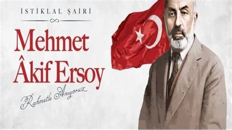 Stiklal Airimiz Mehmet Akif Ersoy U Edebiyete Irtihalinin Y L Nda