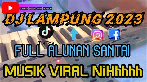 Dj Lampung Terbaru Full Bass Kenceng Youtube