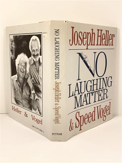 No Laughing Matter By Heller Joseph And Speed Vogel Fine Hardcover