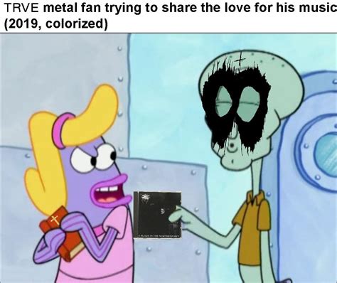 Oh Fuck Yeah Spread It R Metalmemes