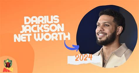 Darius Jackson Net Worth 2025 - All About Worth
