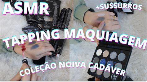 Asmr Tapping Maquiagem Cole O Noiva Cadaver Sheglam Bruna Harmel