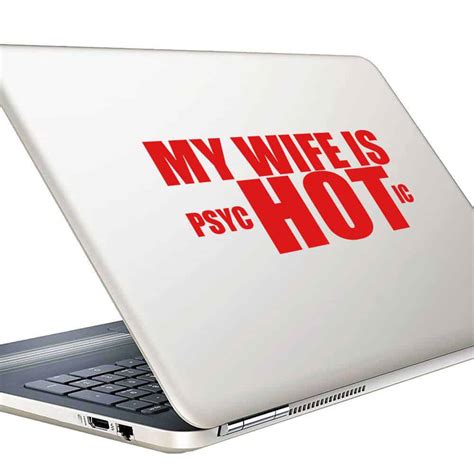 My Wife Is Hot Psychotic Vinyl Car Window Decal Sticker Funny Decals