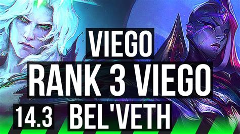 VIEGO Vs BEL VETH JNG Rank 3 Viego 9 1 12 Rank 7 Legendary NA