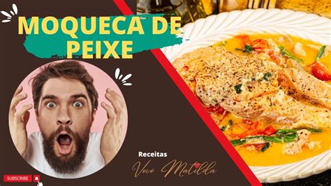 Moqueca De Peixe Aut Ntica Receitas Da Vov Matilda Youtube