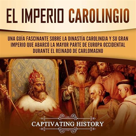 Buy El Imperio carolingio The Carolingian Empire Una guía fascinante